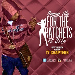 For the Ratchets (feat. D-Lo) - Single