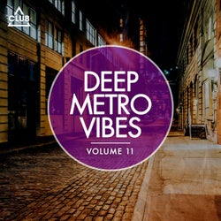 Deep Metro Vibes Vol. 11