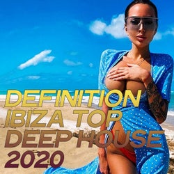 Definition Ibiza Top Deep House 2020 (The Best House Music Selection Ibiza 2020)