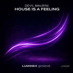House is a feeling