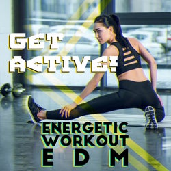Get Active! Energetic Workout EDM