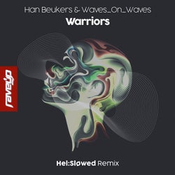Warriors (Hel:Sløwed Remix)