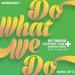 Do What We Do (Remix EP 2)