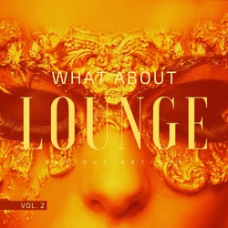 What About Lounge, Vol. 2