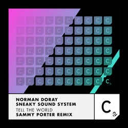 Tell The World - Sammy Porter Remix