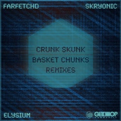Crunk Skunk / Basket Chunks Remixes