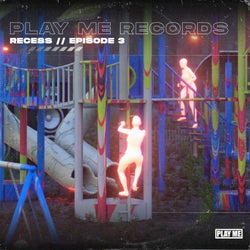 Play Me: RECESS, EP 3