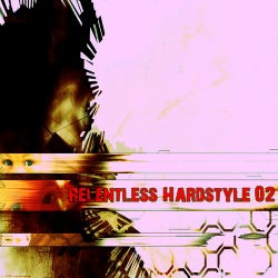 Relentless Hardstyle 02