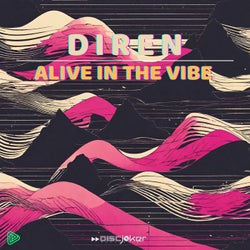 Alive in the Vibes