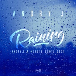 Raining (Andry J & Morris Corti 2021)