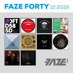 FAZE FORTY DECEMBER 2019