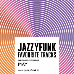 JazzyFunk Favourite Tracks MAY 2016