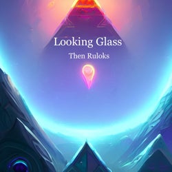 Looking Glass (Radio Edit)
