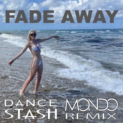 FADE AWAY (DJ Mondo Remix)