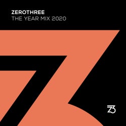 Zerothree The Year Mix 2020 (DJ Mix)