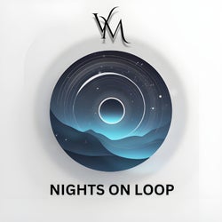Nights on Loop
