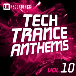 Tech Trance Anthems, Vol. 10