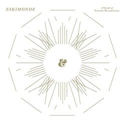 Eskimonde - A Decade Of Eskimo Recordings