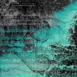 Steam (Scripts of the Lagoon - Venice Exploratorium Mix)