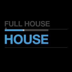 Full House: House