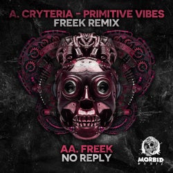 Primitive Vibes (Freek Remix) / No Reply