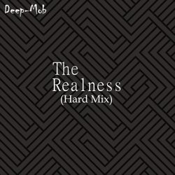 The Realness (Hard Mix)