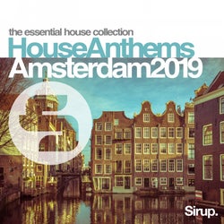 Sirup House Anthems Amsterdam 2019