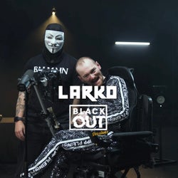 Larko Blackout Session