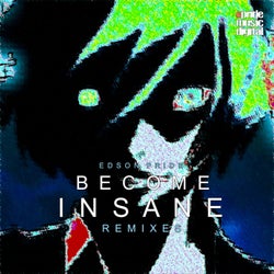 Become Insane (The Remixes)