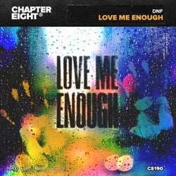 Love Me Enough