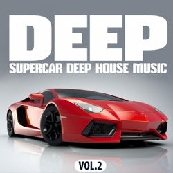 Deep, Supercar Deep House Music, Vol. 2