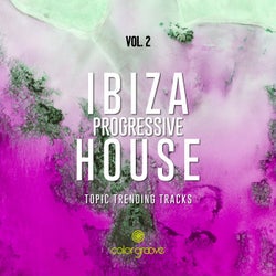 Ibiza Progressive House, Vol. 2 (Topic Trending Tracks)