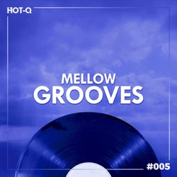 Mellow Grooves 005