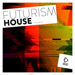 Futurism House Vol. 4