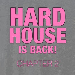 Hard House Is Back! Chapter 2