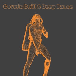 Cosmic Chill & Deep Dance