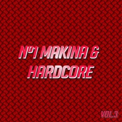 Nº1 Makina & Hardcore Vol. 3