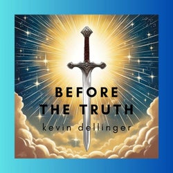 Before the Truth