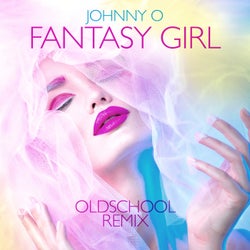 Fantasy Girl (Oldschool Remix)