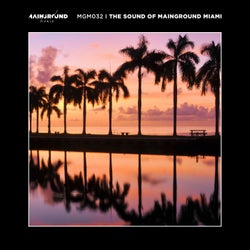 presents: The Sound Of Mainground Miami