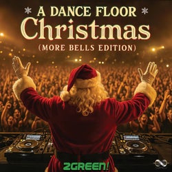 A Dance Floor Christmas - More Bells Edition