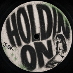 Holdin' On