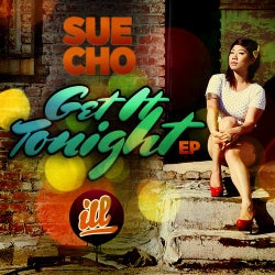 Sue Cho Presents The "Get It Tonight EP"