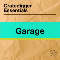 Cratedigger Essentials: Garage