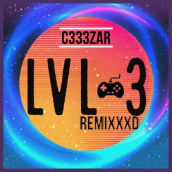 LVL 3 REMIXXXD