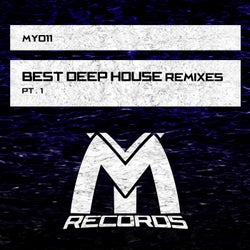 Best Deep House Remixes, Pt. 1