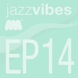 Jazz Vibes EP14