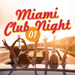 Miami Club Night, Vol. 1