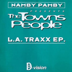 L.A. Traxx (Presents The Towns People)