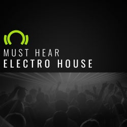 Must Hear Electro House - Mar.30.2016